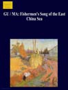 GU / MA: Fishermen's Song of the East China Sea